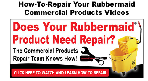 Learn How to Repair Your Rubbermaid Commercial Products!