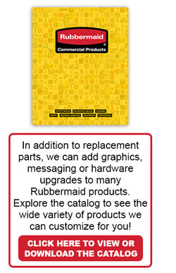 Genuine Rubbermaid Products Available!